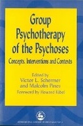 Cover: Group Psychotherapy of the Psychoses - Jessica Kingsley Publishers