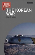 Cover: A Short History of the Korean War - I.B. Tauris
