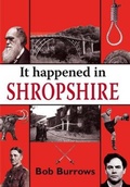 Cover: It Happened in Shropshire - Merlin Unwin Books