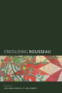 Enlarge image Cover: Creolizing Rousseau - Rowman & Littlefield Publishers