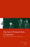 Cover: The End of Personal Rule in Indonesia - Kyoto University Press and Trans Pacific Press