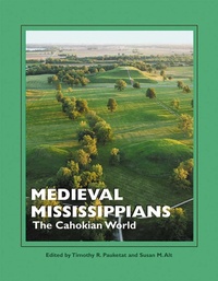 Enlarge image Cover: Medieval Mississippians - SAR Press
