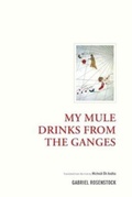 Cover: My Mule Drinks from the Ganges - Academica Press