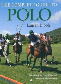 Abbildung von: Complete Guide to Polo - J.A.Allen & Co Ltd