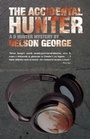 Cover: The Accidental Hunter - Akashic Books,U.S.