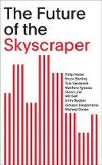Enlarge image Cover: The Future of the Skyscraper - Distributed Art Publishers