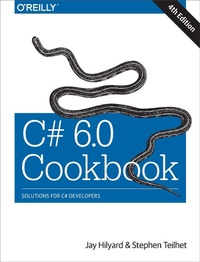 Enlarge image Cover: C# 6.0 Cookbook 4e - O'Reilly