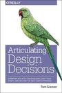Cover: Articulating Design Decisions - O'Reilly