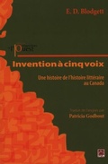 Cover: Invention a cinq voix : Une histoire de l'histoire... - Presses de L'Universite Laval