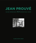 Cover: Jean Prouve: Maison Demontable 6x6 Demountable House - Galerie Patrick Seguin