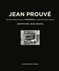 Cover: Jean Prouve: Ferembal Demountable House - Galerie Patrick Seguin