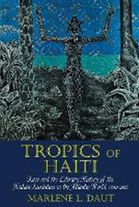 Abbildung von: Tropics of Haiti - Liverpool University Press