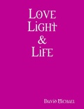 Cover: Love Light & Life - Lulu.com
