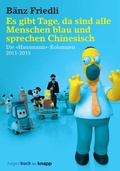Cover: Es gibt Tage, da sind alle Menschen blau und sprechen Chinesisch - Knapp Verlag