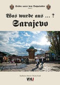 Cover: Was wurde aus...? Sarajevo - Verlagshaus jakomini