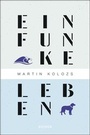 Cover: Ein Funke Leben - Bucher Verlag GmbH