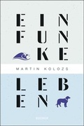 Cover: Ein Funke Leben - Bucher Verlag GmbH