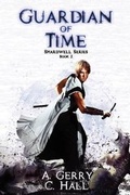 Cover: Guardian Of Time - Scribes of Shardwell, LLC