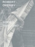 Cover: Robert Overby: Works 1969-1987 - Mousse Publishing