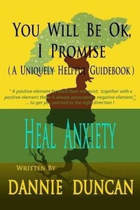 Abbildung von: You Will Be OK I Promise! - Dannie Duncan (Penn Name) or Funds Finder & Co. LL