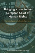 Cover: Bringing a Case to the European Court of Human Rights - Wolf Legal Publishers