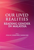 Cover: Our Lived Realities: Reading Gender in Malaysia - Penerbit Usm