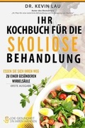 Cover: Ihr Kochbuch f?r die Skoliose Behandlung - Health in Your Hands