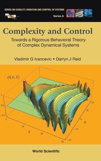 Abbildung von: Complexity And Control: Towards A Rigorous Behavioral Theory Of Complex Dynamical Systems - World Scientific Publishing Co Pte Ltd