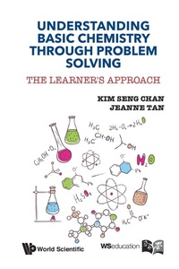 Bild: Understanding Basic Chemistry Through Problem Solving: The Learner's Approach - World Scientific Publishing Co Pte Ltd