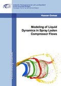 Cover: Modeling of Liquid Dynamics in Spray Laden Compressor Flows - Dr. Hut