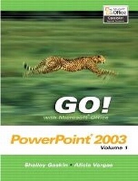Abbildung von: GO! with Microsoft Office PowerPoint 2003 Volume 1 - Pearson