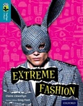 Cover: Oxford Reading Tree TreeTops inFact: Level 9: Extreme Fashion - Oxford University Press