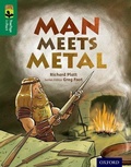 Cover: Oxford Reading Tree TreeTops inFact: Level 12: Man Meets Metal - Oxford University Press