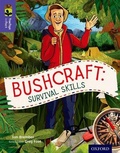 Cover: Oxford Reading Tree TreeTops inFact: Level 11: Bushcraft: Survival Skills - Oxford University Press