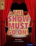 Cover: Oxford Reading Tree TreeTops inFact: Level 18: The Show Must Go On! - Oxford University Press