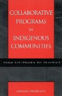 Enlarge image Cover: Collaborative Programs in Indigenous Communities - AltaMira Press