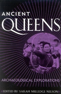 Enlarge image Cover: Ancient Queens - AltaMira Press