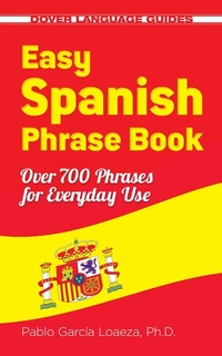 Abbildung von: Easy Spanish Phrase Book NEW EDITION - Dover Publications