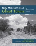 Cover: New Mexico's Ghost Towns - University of New Mexico Press