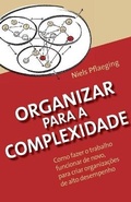 Cover: Organizar para a Complexidade - nielspflaeging.