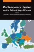 Cover: Contemporary Ukraine on the Cultural Map of Europe - Routledge