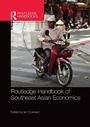 Cover: Routledge Handbook of Southeast Asian Economics - Routledge