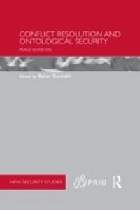 Enlarge image Cover: Conflict Resolution and Ontological Security - Routledge
