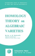 Cover: Homology Theory on Algebraic Varieties - Elsevier