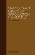 Cover: Immunological Aspects of Reproduction in Mammals - Butterworth-Heinemann