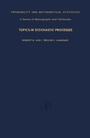 Cover: Topics in Stochastic Processes - Academic Press