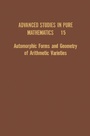 Cover: Automorphic Forms and Geometry of Arithmetic Varieties - Academic Press