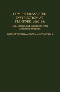 Enlarge image Cover: Computer-Assisted Instruction at Stanford, 1966-68 - Academic Press