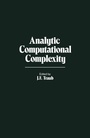 Cover: Analytic Computational Complexity - Academic Press