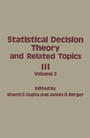 Cover: Statistical Decision Theory and Related Topics III - Academic Press